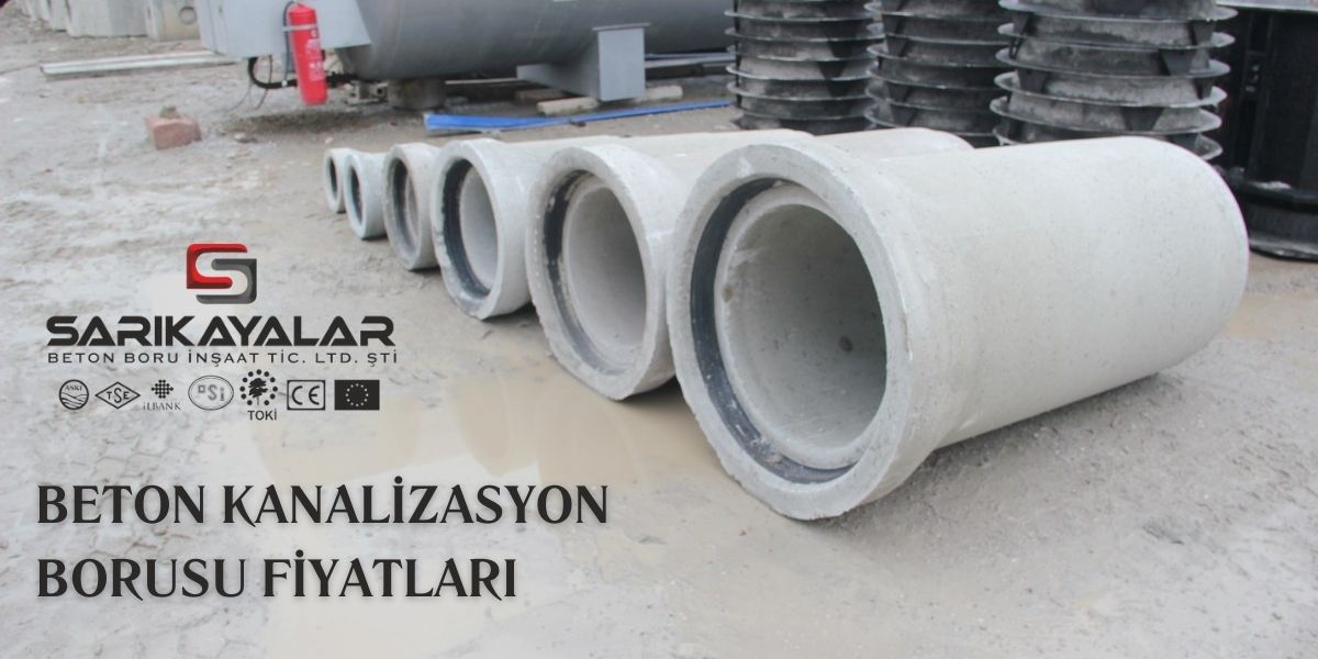 Beton Kanalizasyon Borusu Fiyatları Beton Kanalizasyon Borusu Fiyatları
