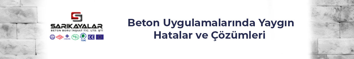 beton-uygulamalarinda-yaygin-hatalar-ve-cozumleri