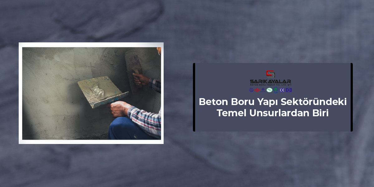 beton-boru-yapi-sektorundeki-temel-unsurlardan-biri-gorsel-1