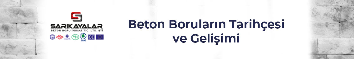 beton-borularin-tarihcesi-ve-gelisimi