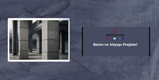 Beton-ve-Altyapı-Projeleri-gorsel-1 Beton-ve-Altyapı-Projeleri-gorsel-1