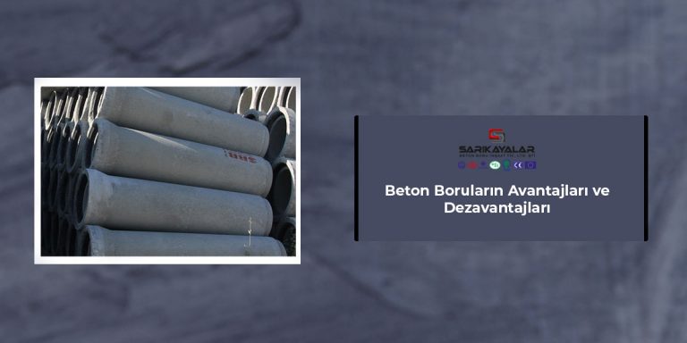 beton-borularin-avantajlari-ve-dezavantajlari-gorsel-1