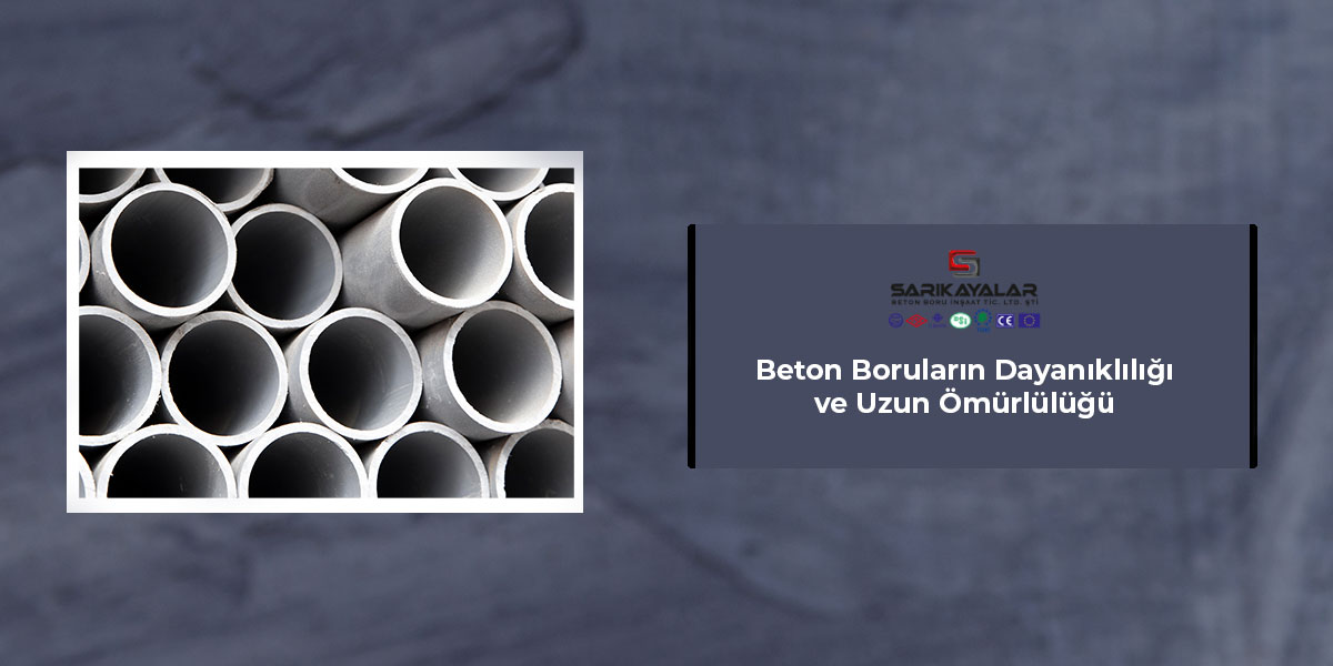 beton-borularin-dayanikliligi-ve-uzun-omurlulugu-gorsel-1 beton-borularin-dayanikliligi-ve-uzun-omurlulugu-gorsel-1
