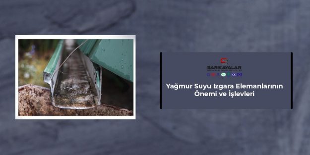 yagmur-suyu-izgara-elemanlarinin-onemi-ve-islevleri-gorsel-1 yagmur-suyu-izgara-elemanlarinin-onemi-ve-islevleri-gorsel-1