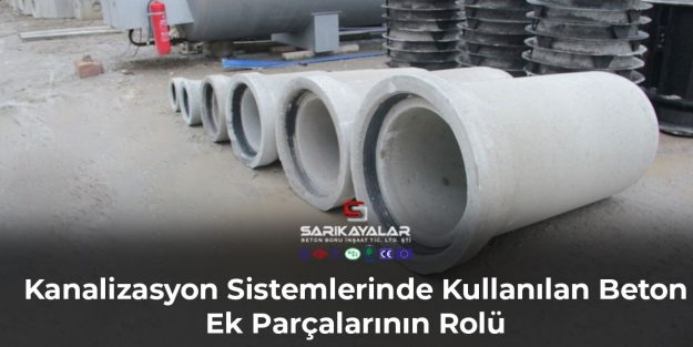 kanalizasyon-sistemlerinde-kullanilan-beton-ek-parcalarinin-rolu-gorsel-2 kanalizasyon-sistemlerinde-kullanilan-beton-ek-parcalarinin-rolu-gorsel-2