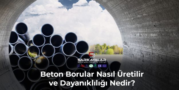beton-borular-nasil-uretilir-ve-dayanikliligi-nedir-gorsel-1 beton-borular-nasil-uretilir-ve-dayanikliligi-nedir-gorsel-1